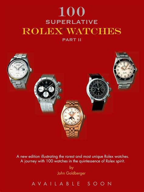 john goldberger rolex book|Book Review: 100 Superlative Rolex Watches by John .